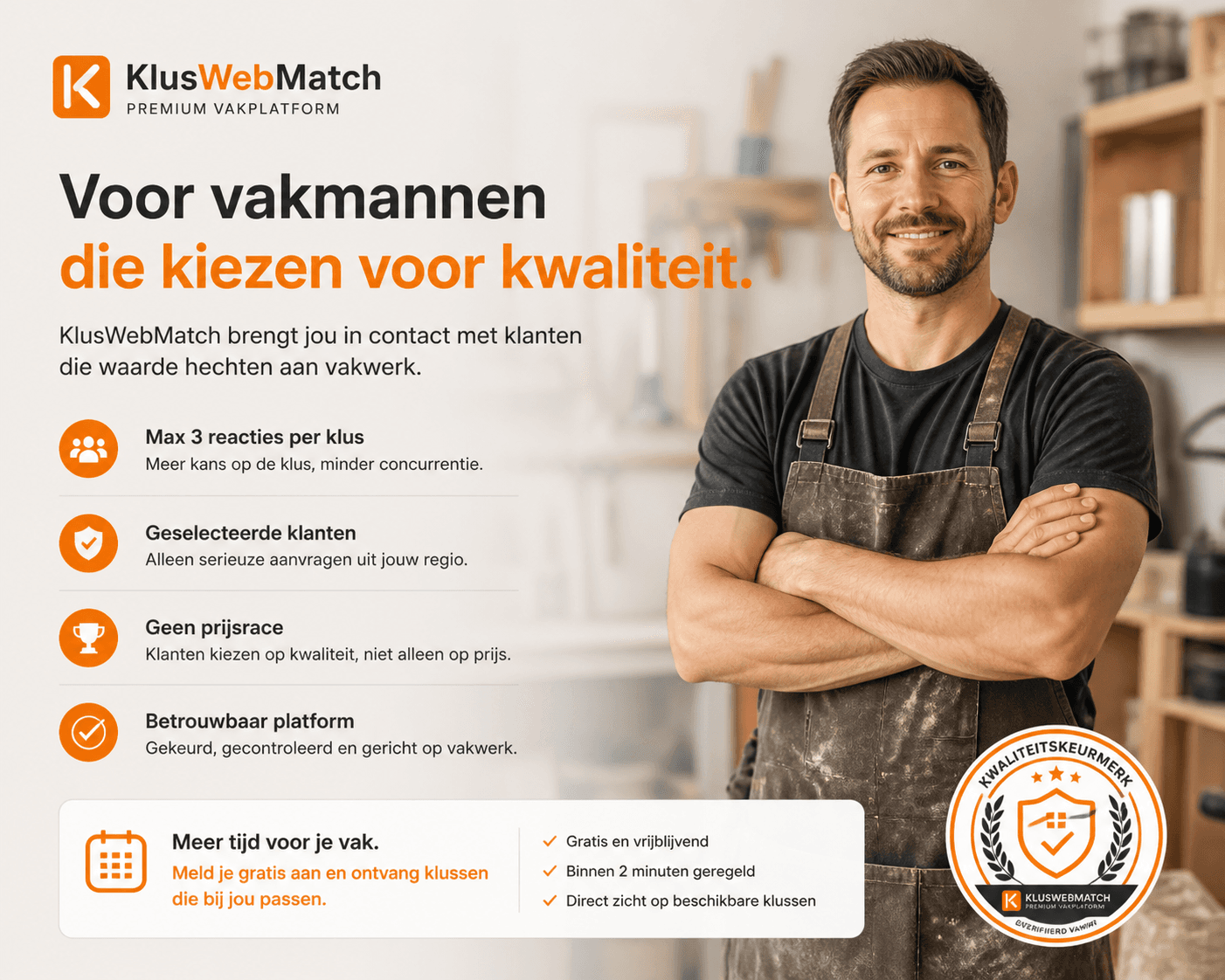 Voor vakmannen met gecontroleerde aanvragen, minder concurrentie en meer overzicht